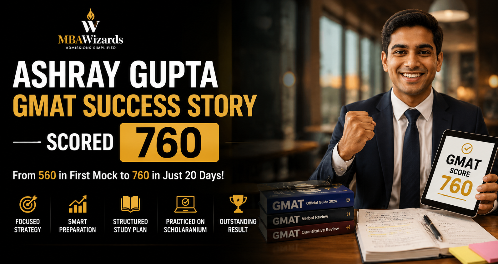 Ashray Gupta GMAT Success Story with GMAT 760 Score
